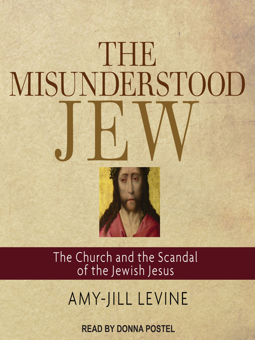 Title details for The Misunderstood Jew by Amy-Jill Levine - Wait list